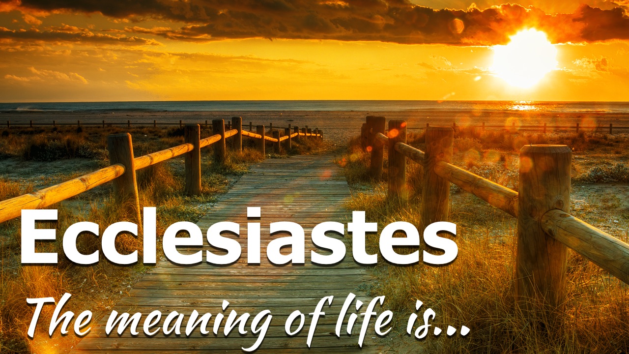 Ecclesiastes Part 1 – The Problem of Time